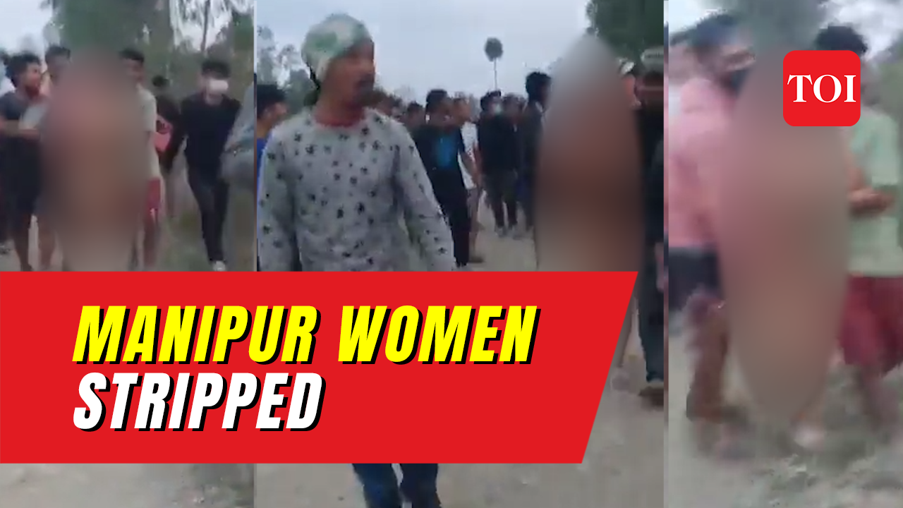 Manipur Woman Paraded Video Two Manipur women are seen being paraded naked Manipur Viral Video TOI Original image photo