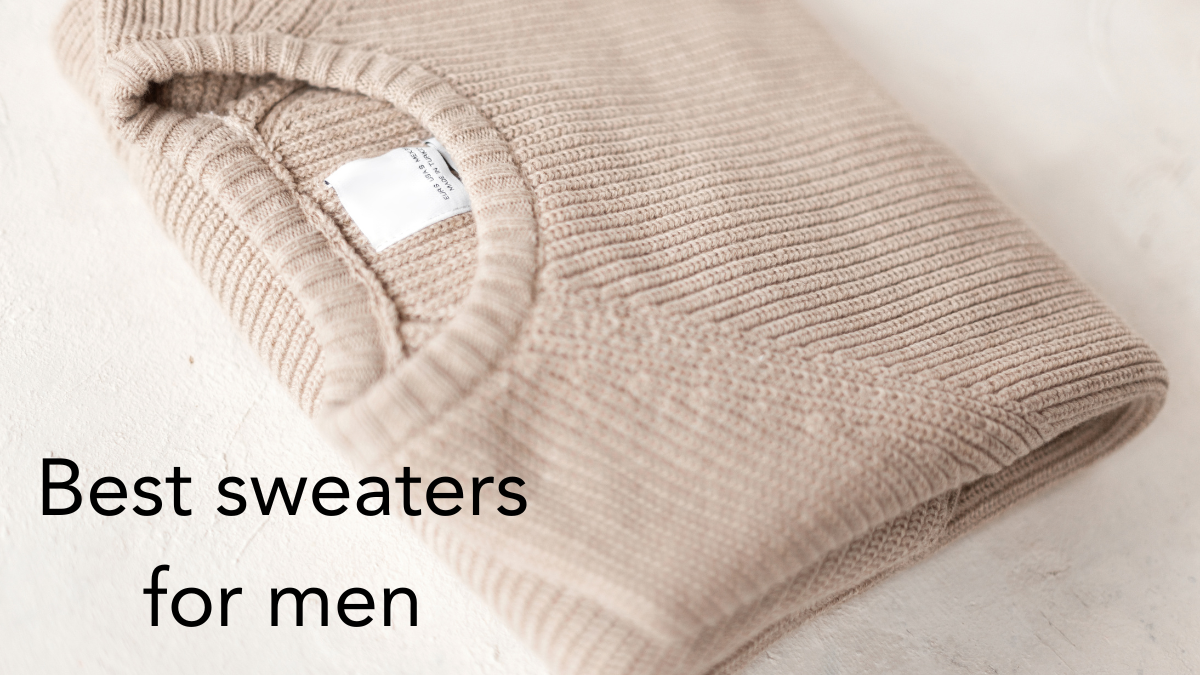 Best sweaters for men.Image Source: Canva