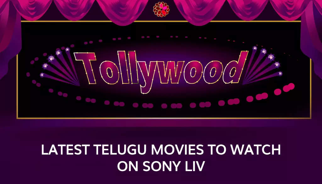 10 Top Telugu Movies on Sony LIV 2023