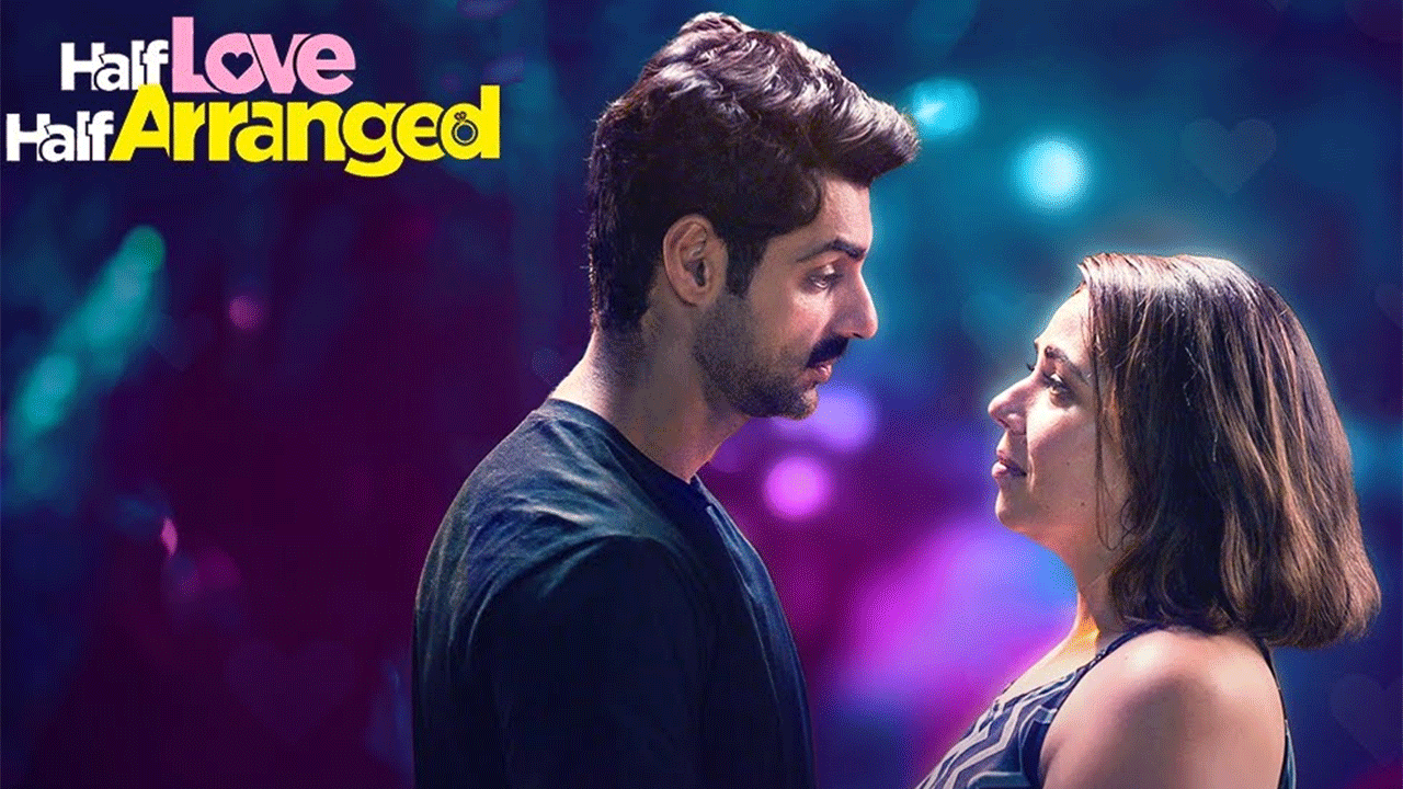 Half Love Half Arranged Season 1 Review: A fun, binge-worthy romcom!