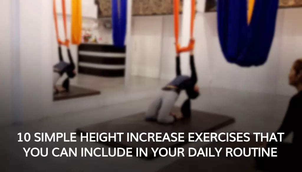 10 Home Exercises to Become Taller In No Time 