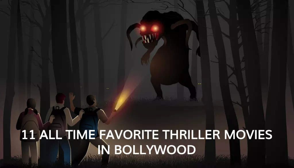 11 Thriller Movies in Bollywood That Are Recommended Viewing in 2024