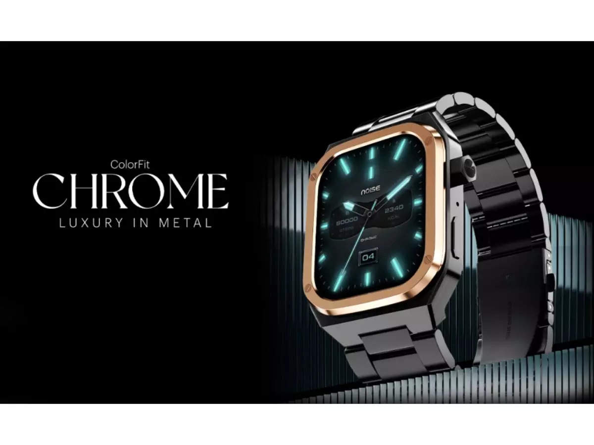 Noise ColorFit Chrome smartwatch with 10 days battery life launched, priced at Rs 5,000 – Times of India