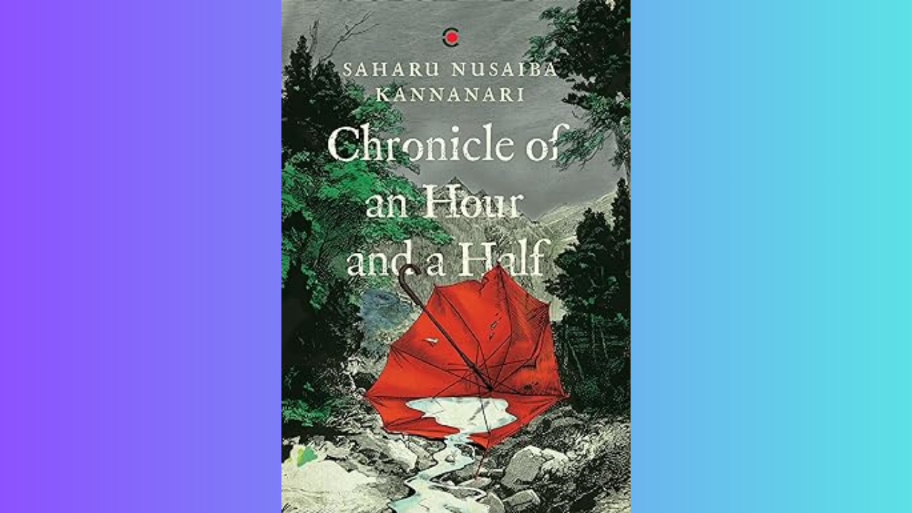 Micro review: ‘Chronicle of an Hour and a Half’ by Saharu Nusaiba Kannanari | – Times of India