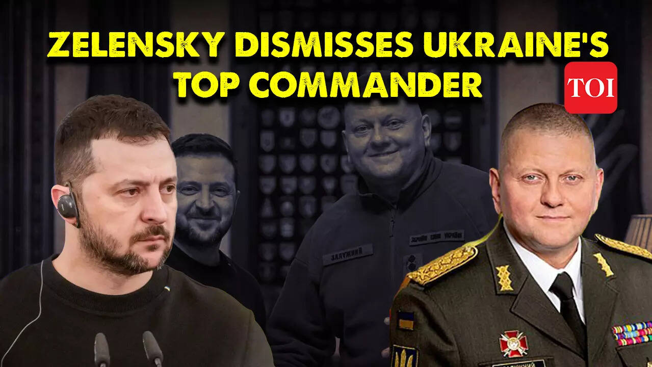 Russia Ukraine War Zelensky Fires Ukraines Top Military Commander Times Of India Videos 3096