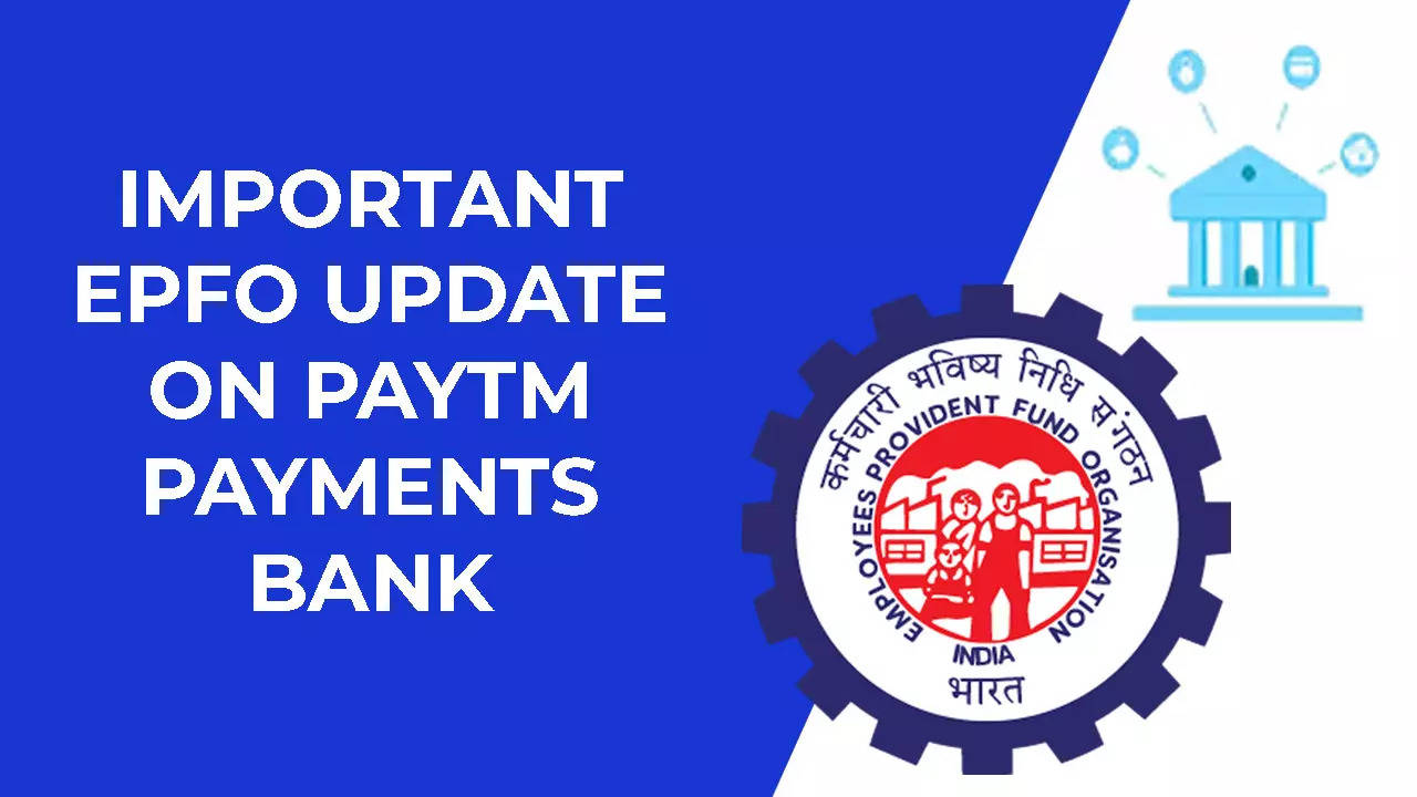 EPFO limits transactions in EPF accounts linked to Paytm Payments Bank; check the details here