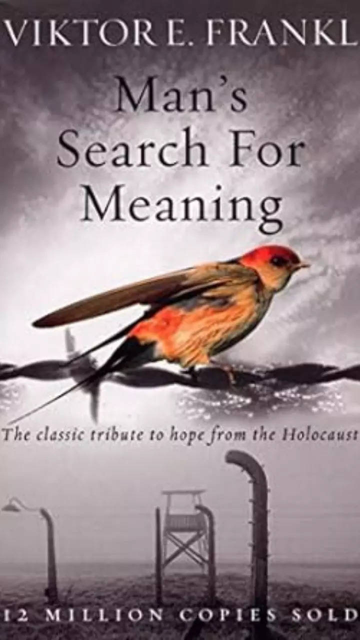 Lessons to learn from ‘Man’s Search for Meaning’