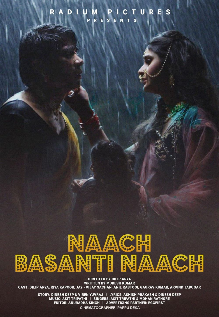 Naach Basanti Naach Movie: Showtimes, Review, Songs, Trailer, Posters ...