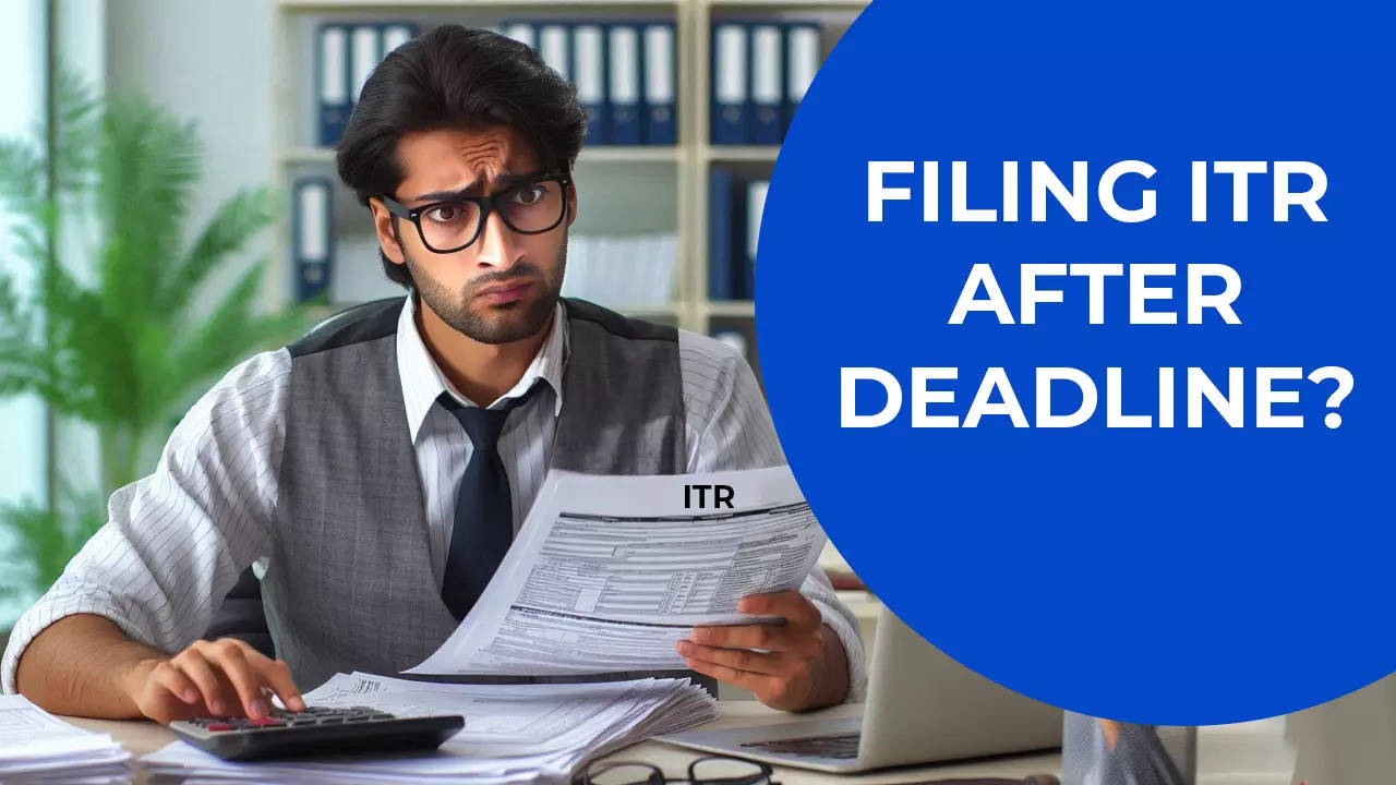 Missed ITR deadline? Here’s how you can file a belated income tax return after July 31 – check deadline for belated ITR, penalties