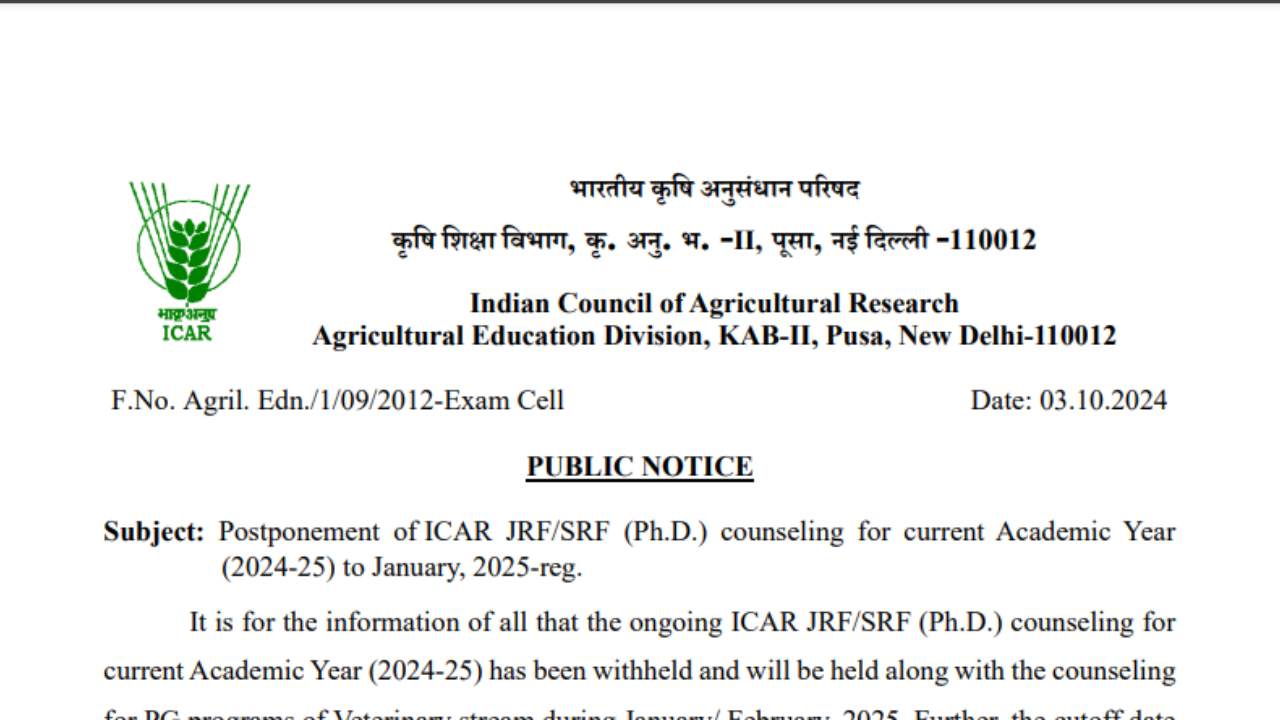 ICAR postpones JRF, SRF counselling for academic year 2024-25 to January 2025: Check official notice here