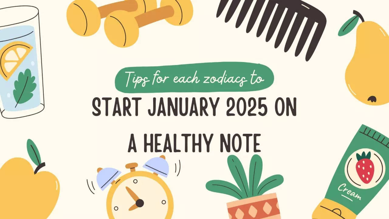 Tips for each zodiac to start January 2025 on a healthy note