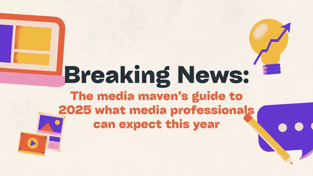 Breaking News: The media maven’s guide to 2025 what media professionals can expect this year