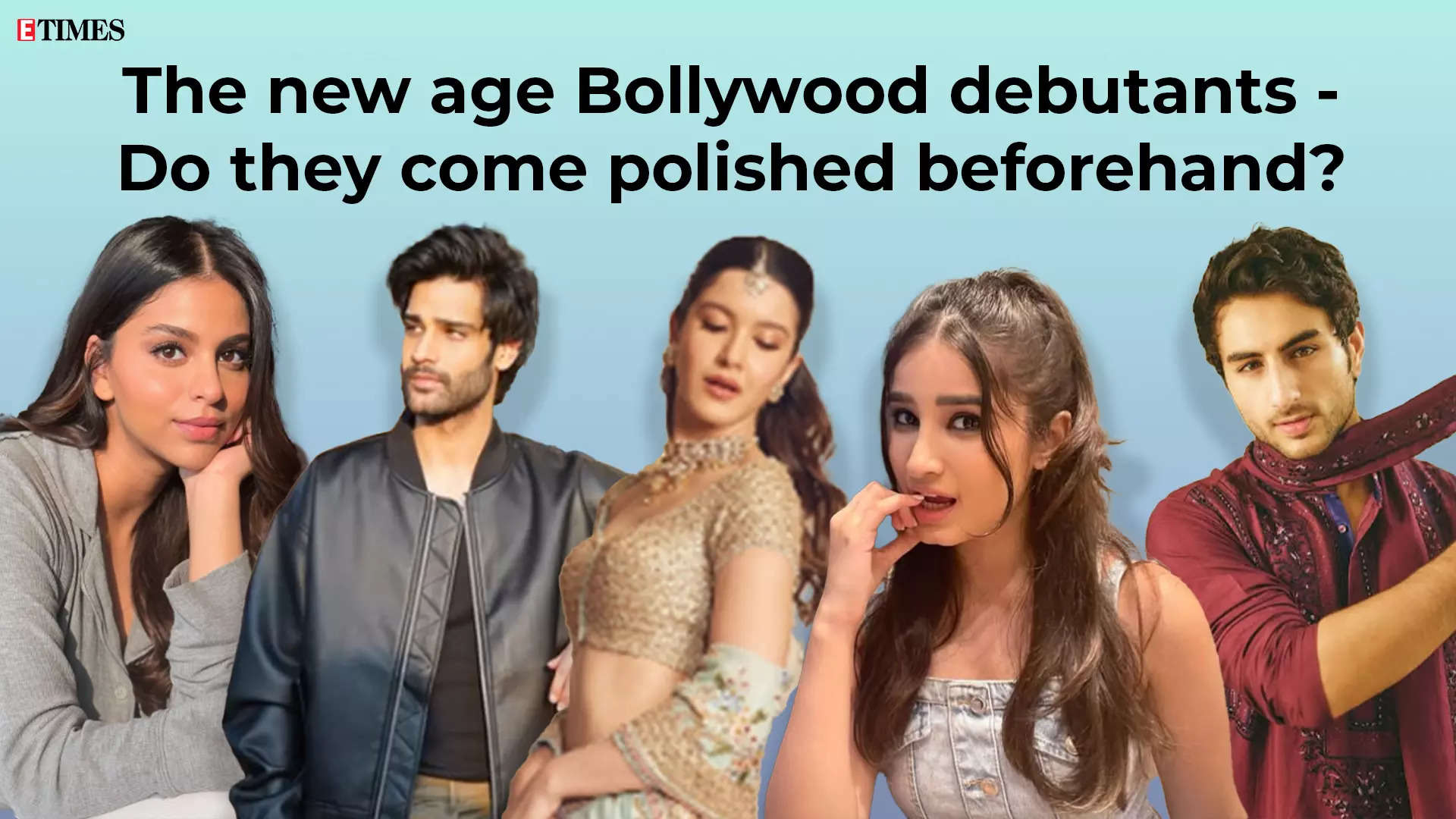 Are new age Bollywood debutants turning stars before 1st movie?