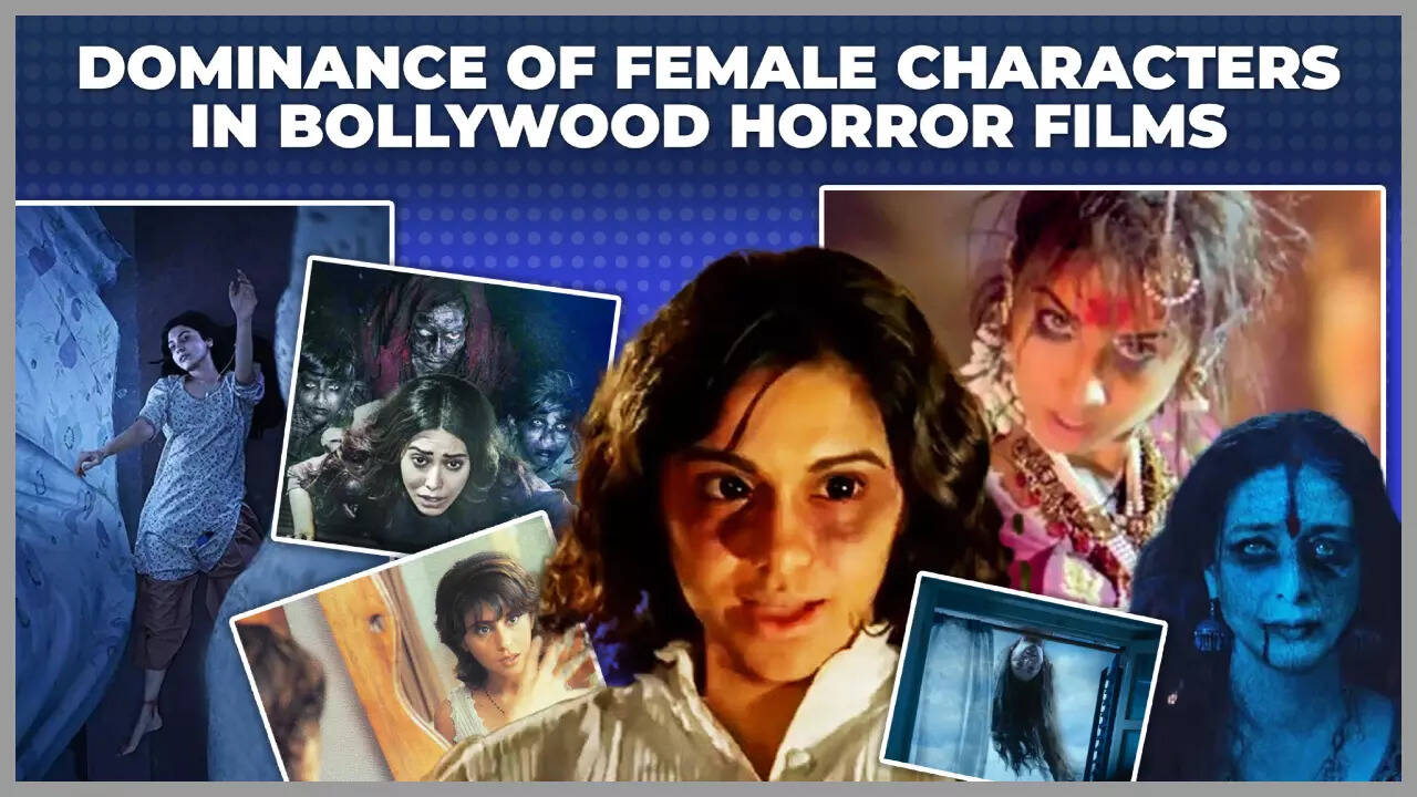 Dominance of female characters in B'wood horror films - Excl