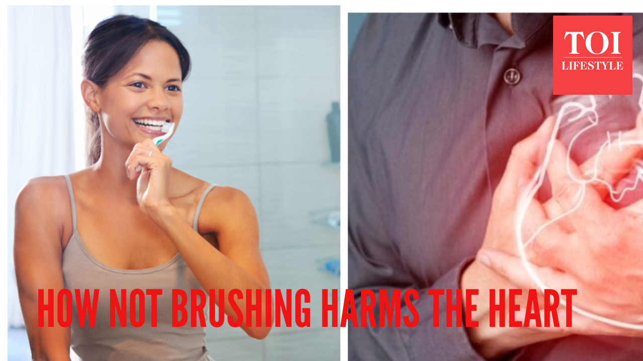 Not brushing at night? Here's how you are putting your heart in danger