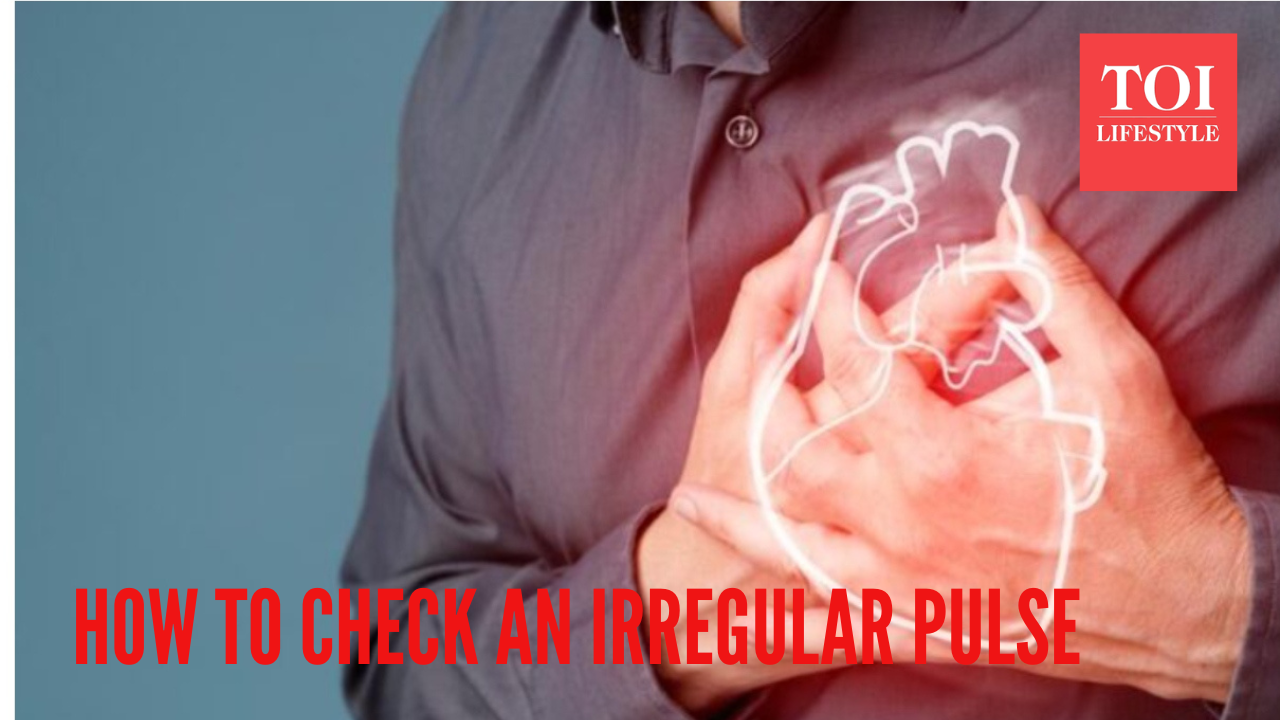 Arrhythmia or irregular heart rhythm: How to check your pulse