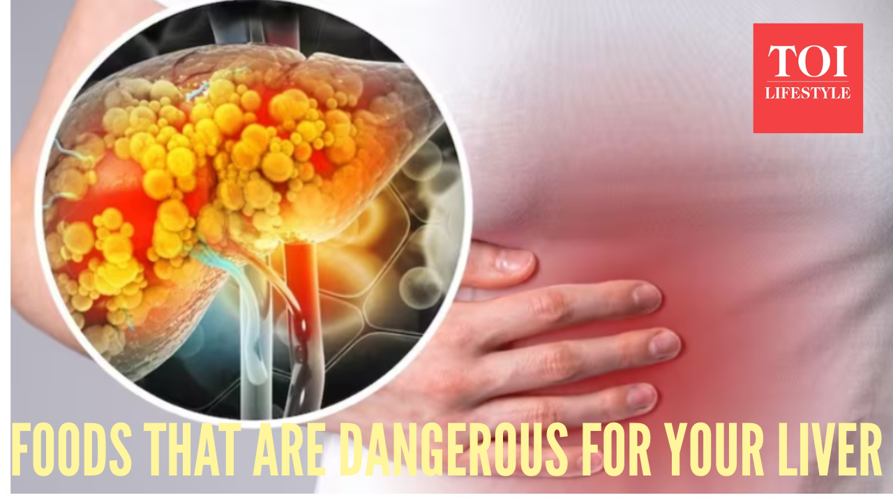 5 foods that are dangerous for your liver