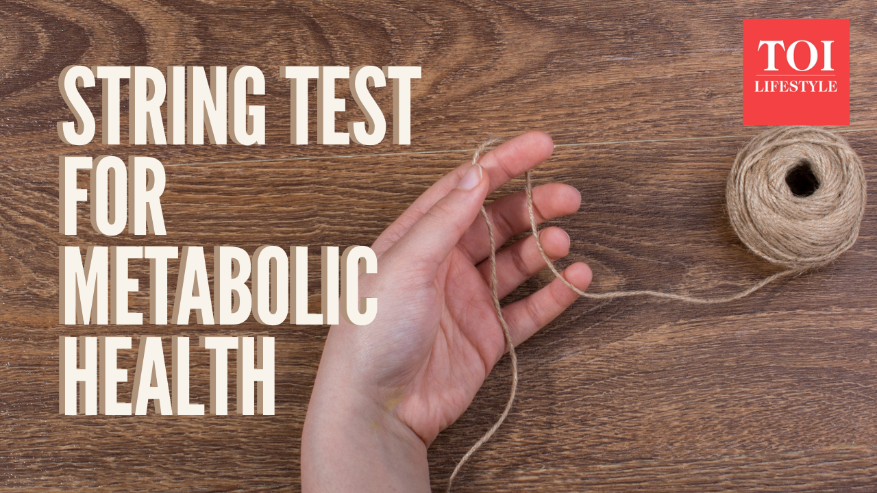 How the doctor approved 'String Test' can reveal your metabolic health