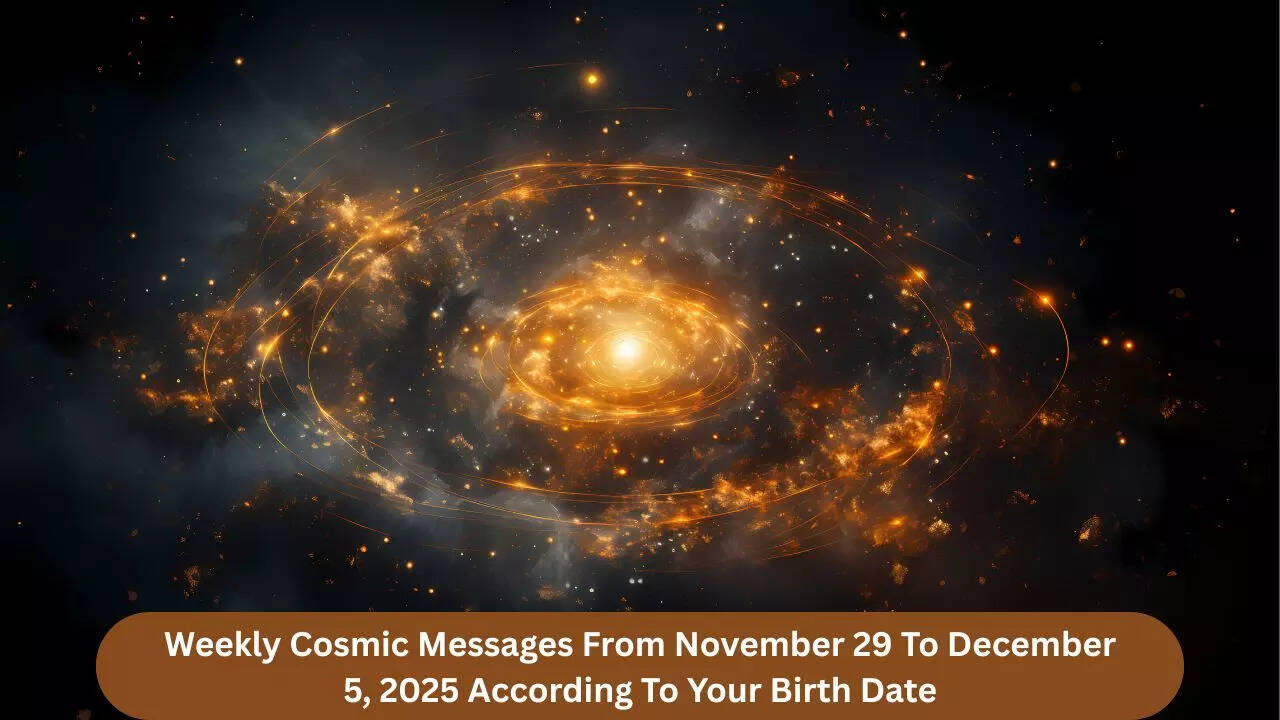 Weekly Cosmic Messages From November 29 To December 5, 2025 According To Your Birth Date