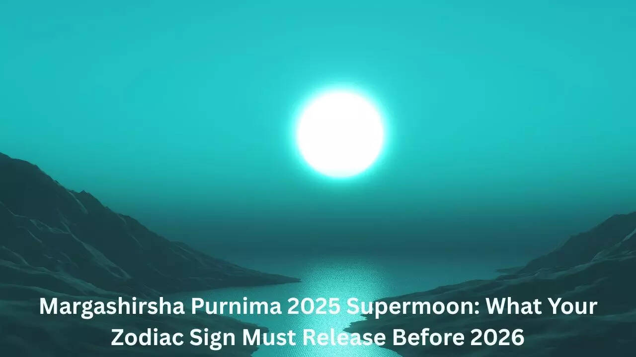 Margashirsha Purnima 2025 Supermoon: What Your Zodiac Sign Must Release Before 2026