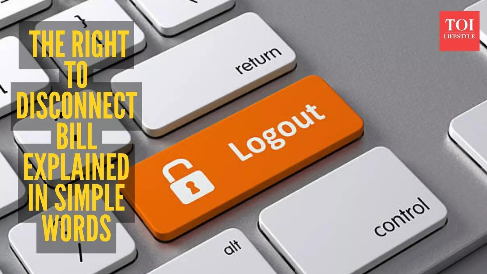 Log out means log out: Right to Disconnect Bill explained