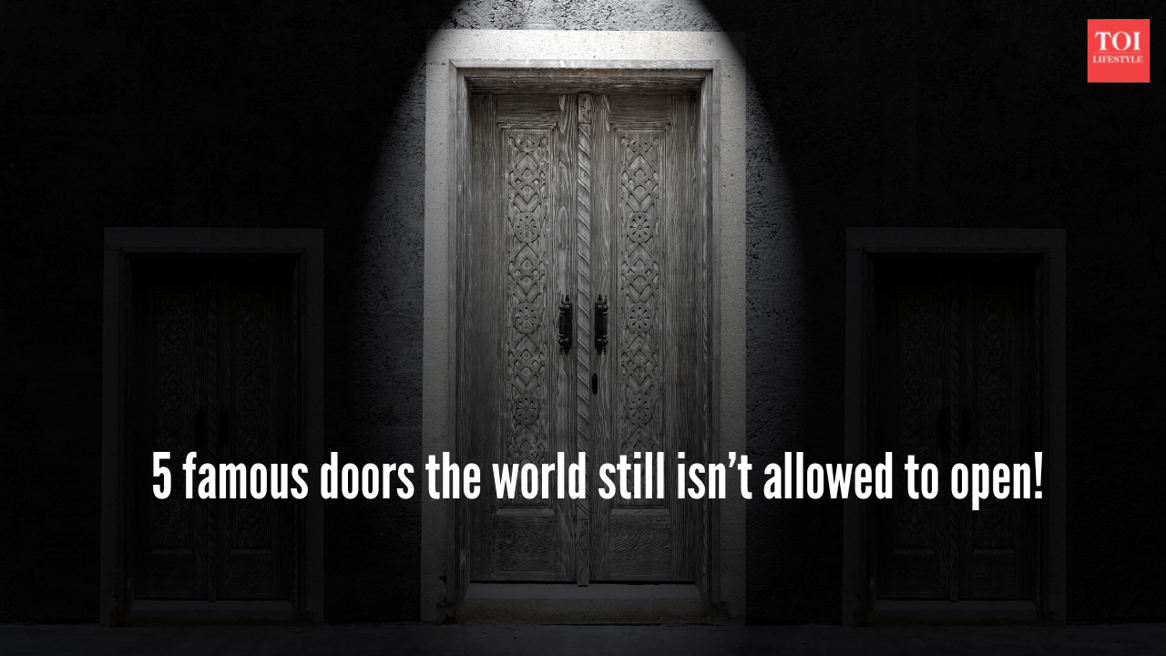 5 famous doors the world still isn’t allowed to open, including 2 in India