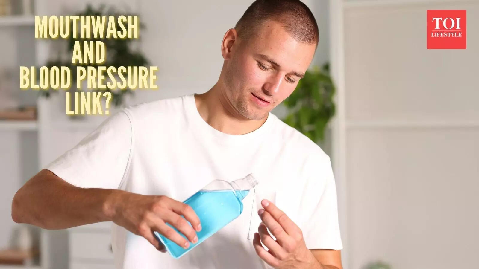 Using mouthwash might increase blood pressure over time; here's how