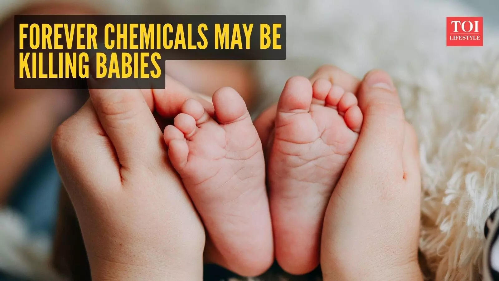‘Forever chemicals’ may be killing babies: PFAS exposure linked to a 191% rise in infant deaths
