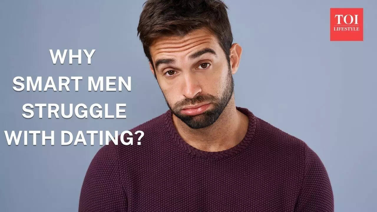 Why smart men struggle with dating, an expert reveals