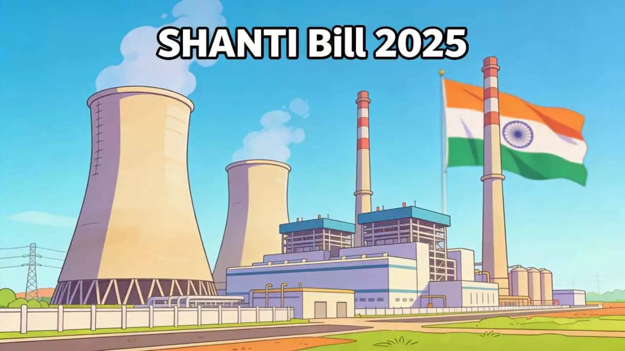What is SHANTI Bill 2025? Top things to know about the new nuclear energy bill &amp; what it means