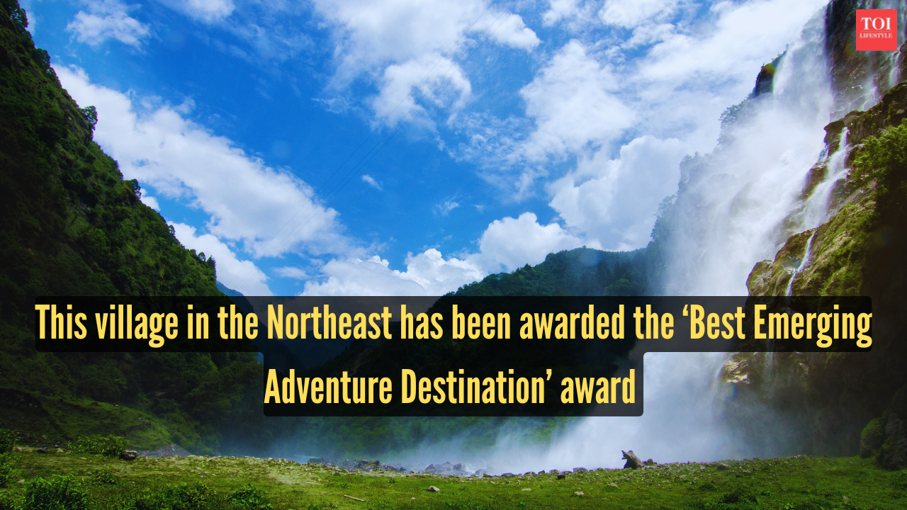 This village has been awarded the ‘Best Emerging Adventure Destination’ award and it is in the Northeast!