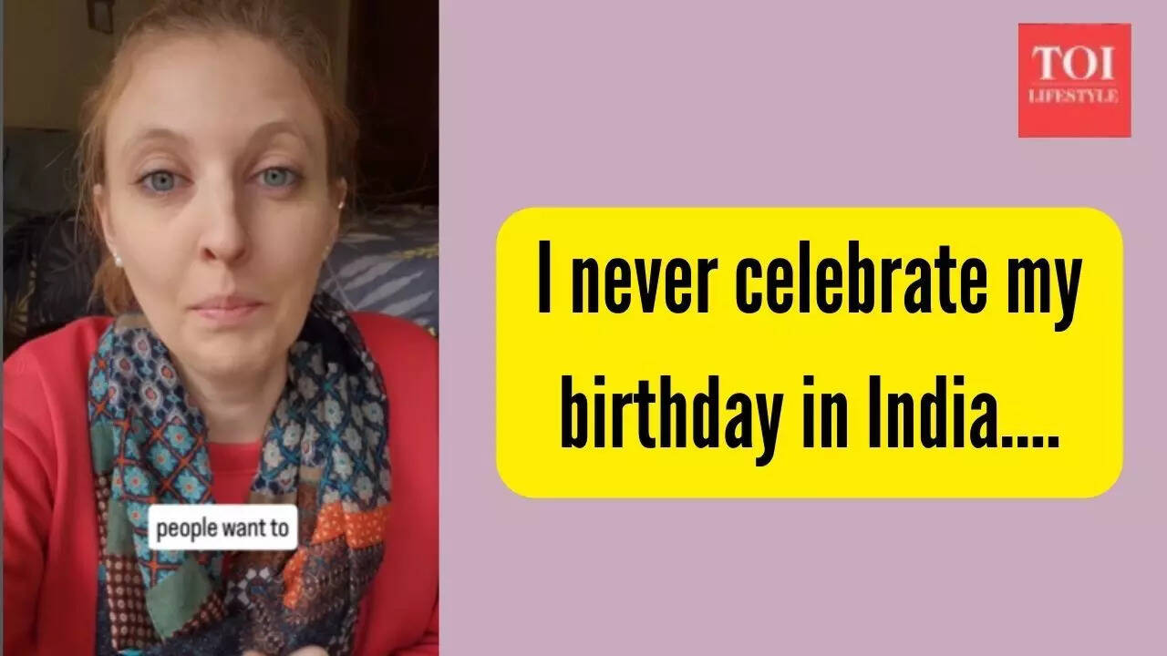 I never celebrate my birthday in India: US woman shares culture shock