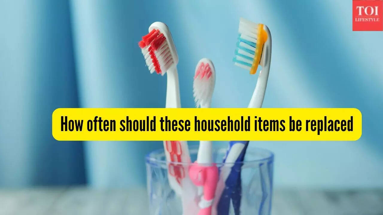 From toothbrush to towels, how often should these common household products be replaced; as per experts