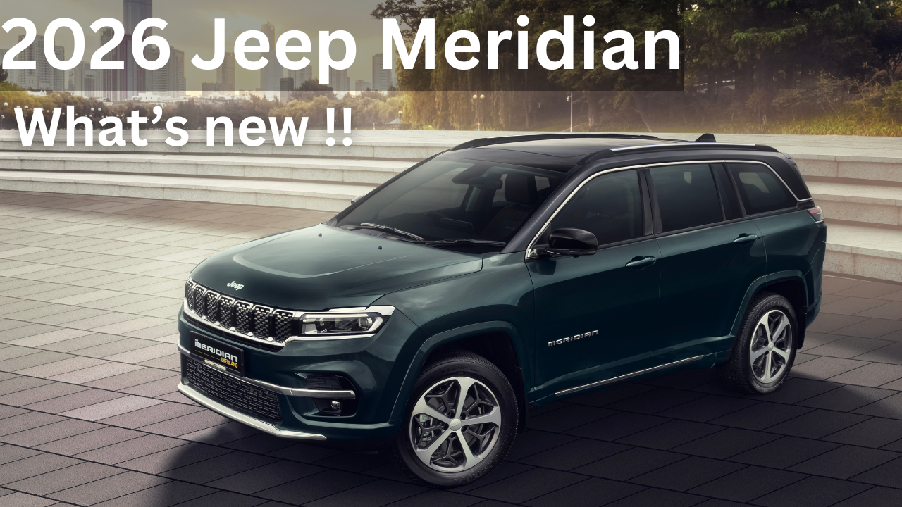 2026 Jeep Meridian launched: New price, upgrades explained