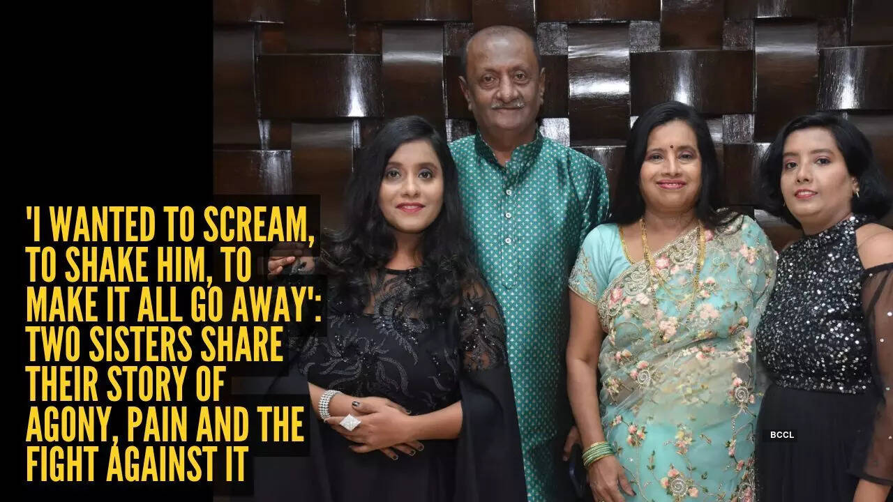'I wanted to scream': Two sisters share their story of agony, pain &amp; fight against it