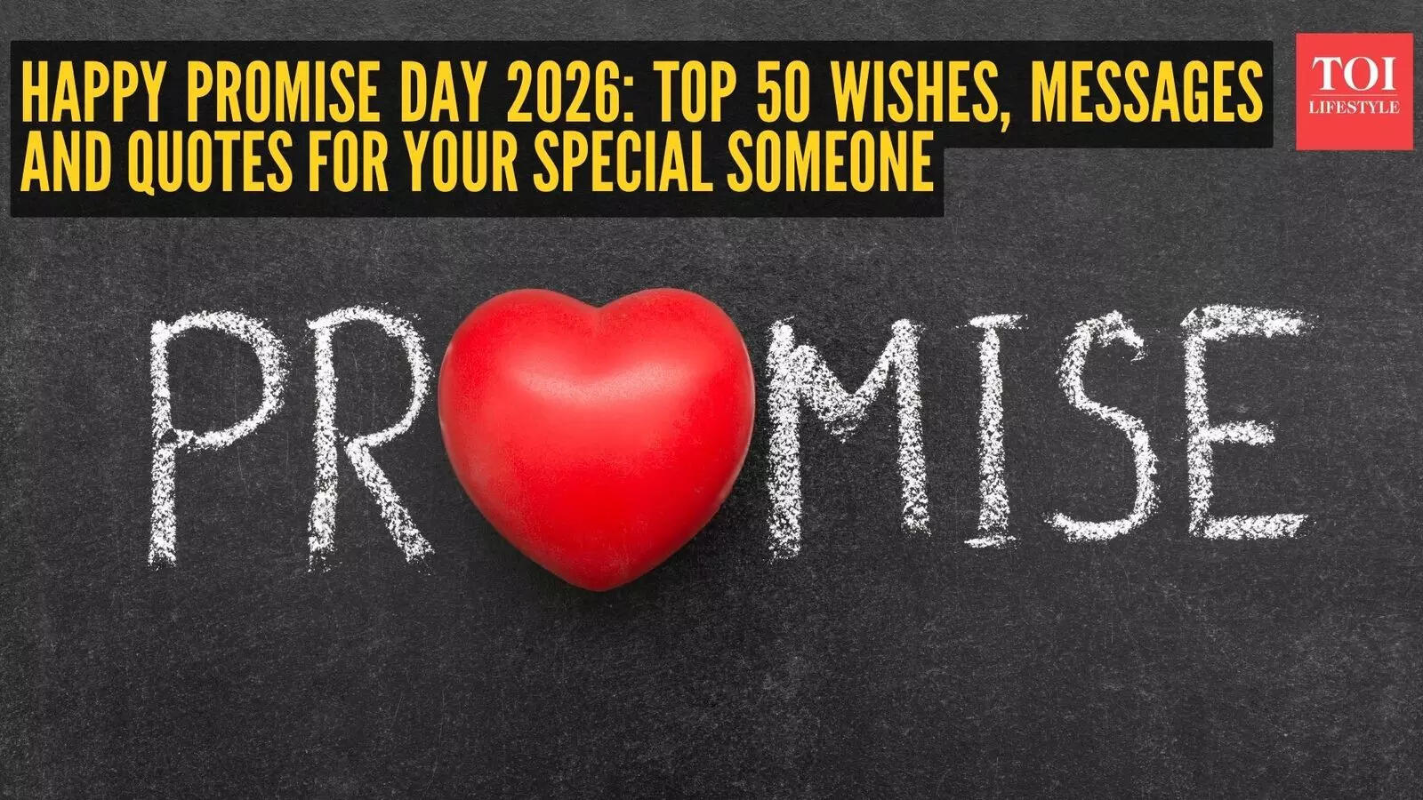Happy Promise Day 2026: Top 50 wishes, messages and quotes for your special someone