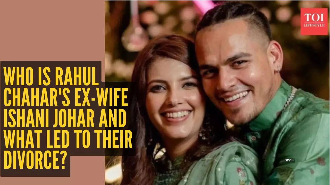 Who is Rahul Chahar's ex-wife Ishani Johar and what led to their divorce?