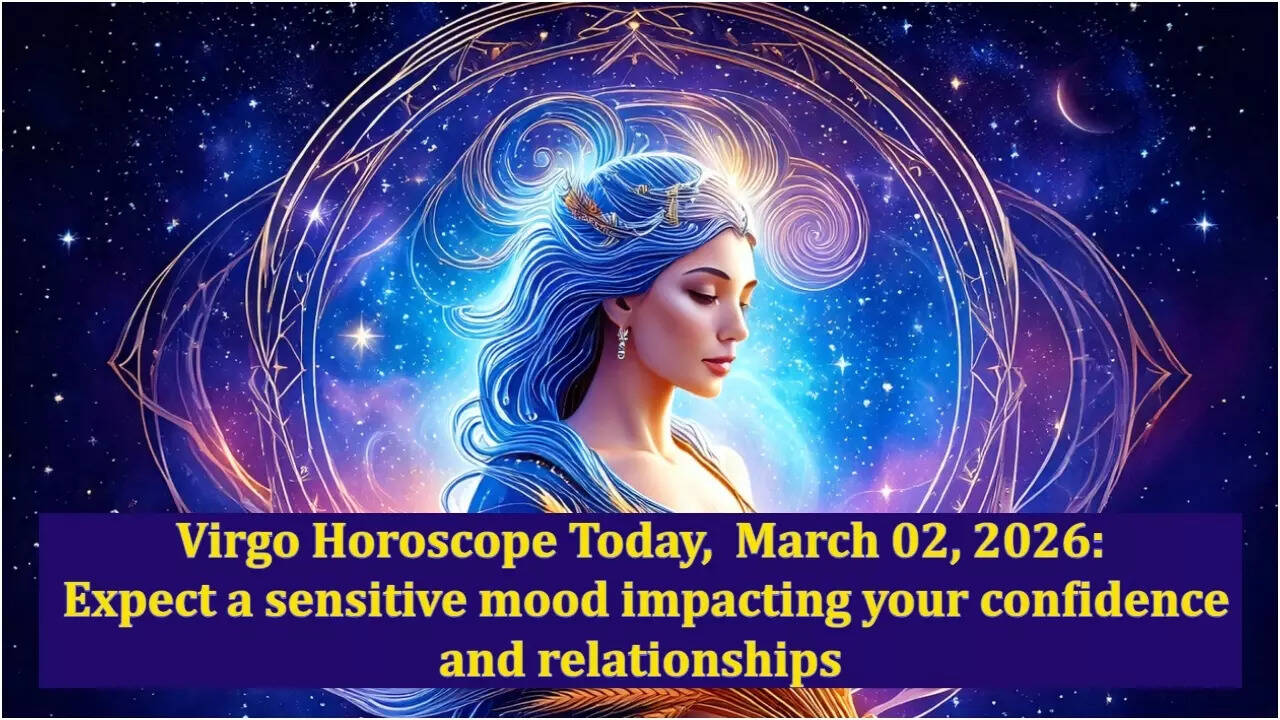 Virgo Horoscope Today, March 02, 2026: Expect a sensitive mood impacting your confidence and relationships