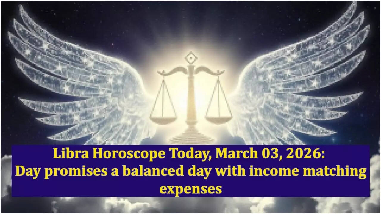 Libra Horoscope Today, March 03, 2026: Day promises a balanced day with income matching expenses