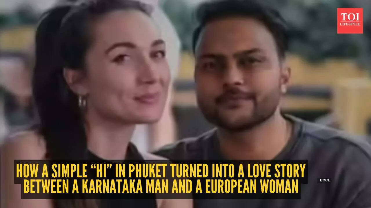 How a simple “Hi” in Phuket turned into a love story between a Karnataka man and a European woman