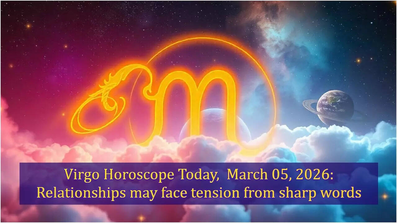 Virgo Horoscope Today, March 05, 2026: Relationships may face tension from sharp words