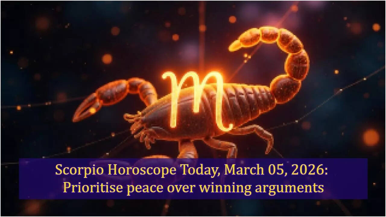 Scorpio Horoscope Today, March 05, 2026: Prioritise peace over winning arguments