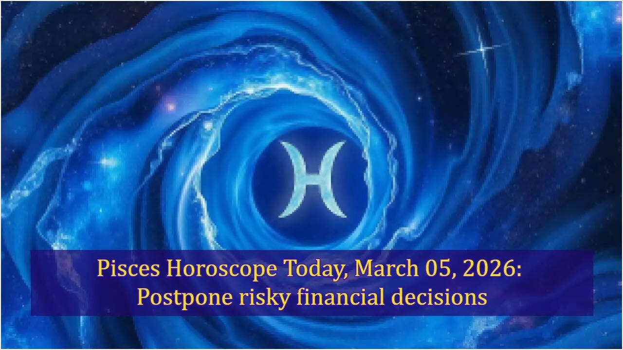 Pisces Horoscope Today, March 05, 2026: Postpone risky financial decisions