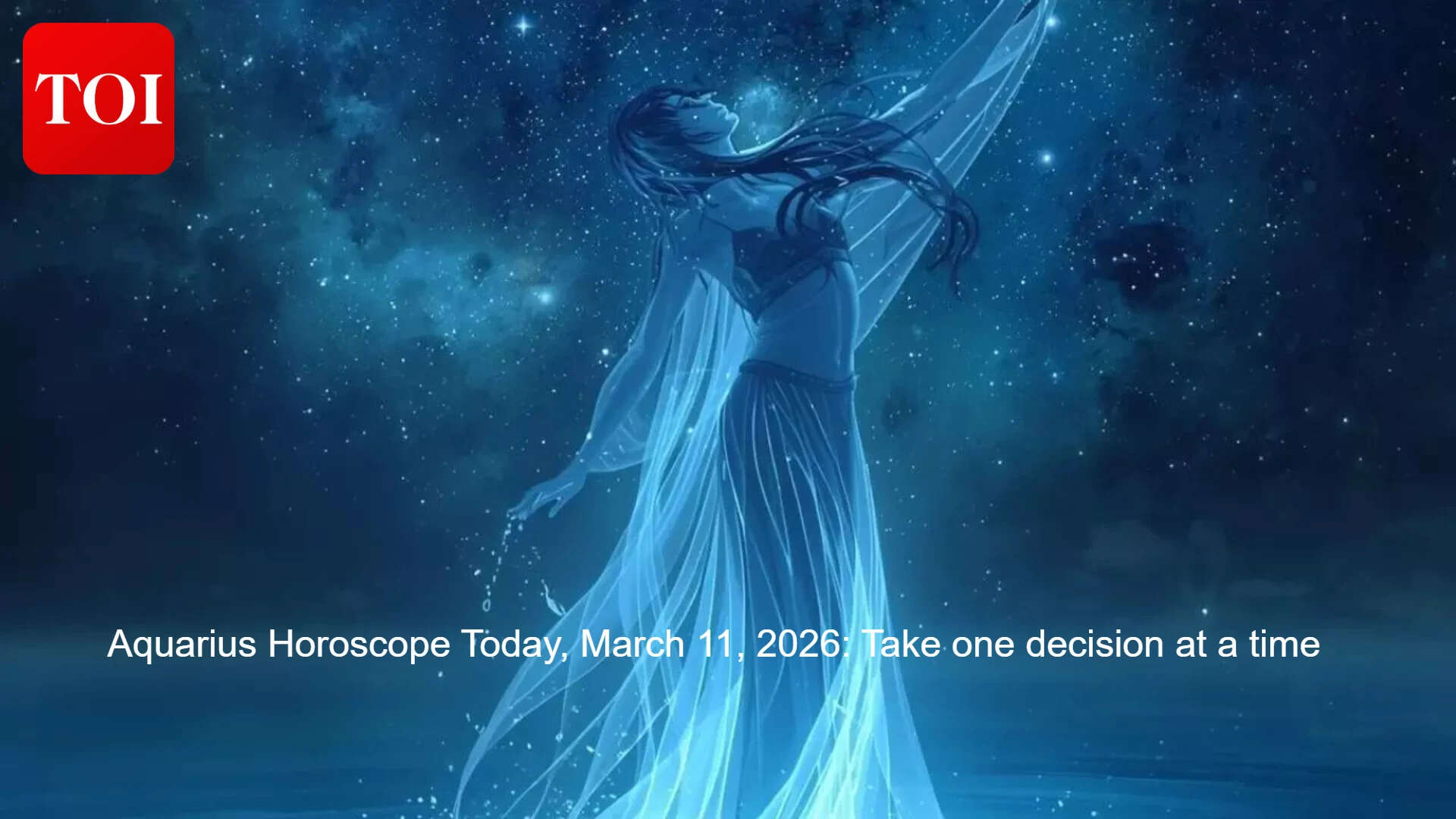 Aquarius Horoscope Today, March 11, 2026: Take one decision at a time