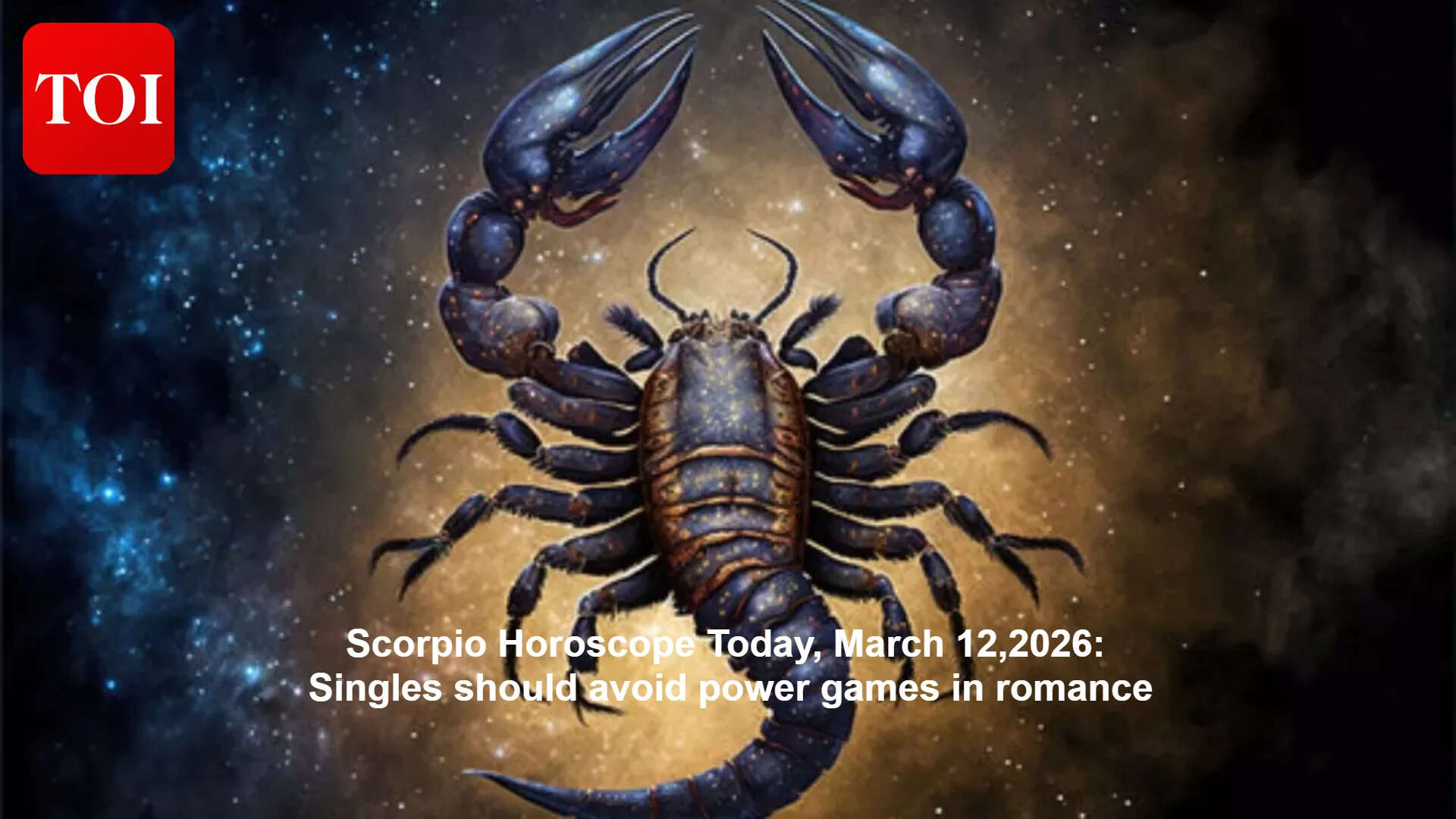 Scorpio Forecast March 12, 2026: Horoscope warns of conflict and spending; health needs care
