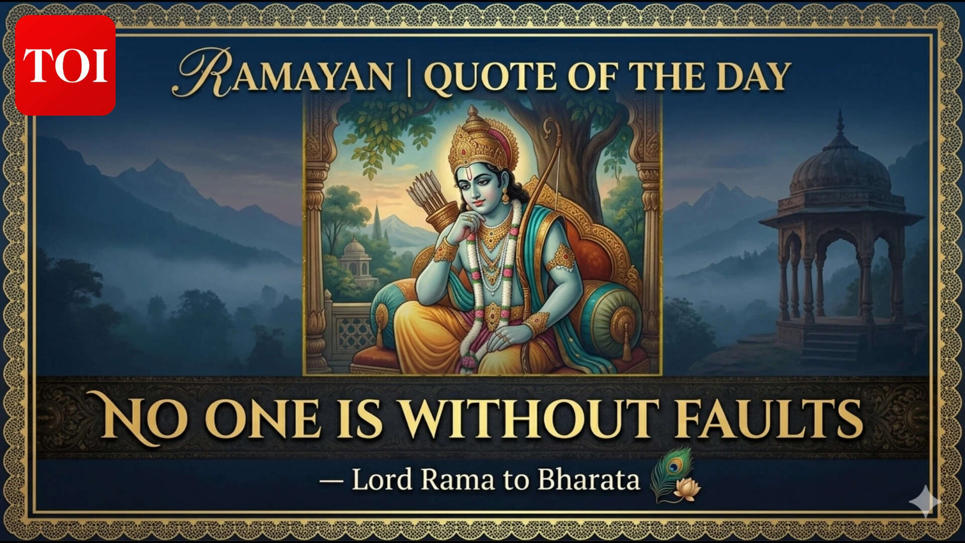 Quote Of The Day: Ramayana verse says no one is without faults; urges empathy and forgiveness