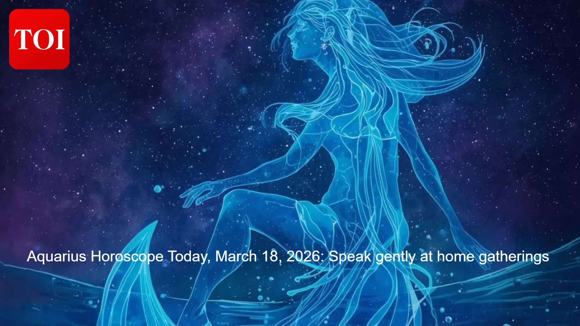Aquarius Horoscope Today, March 18, 2026: Speak gently at home gatherings