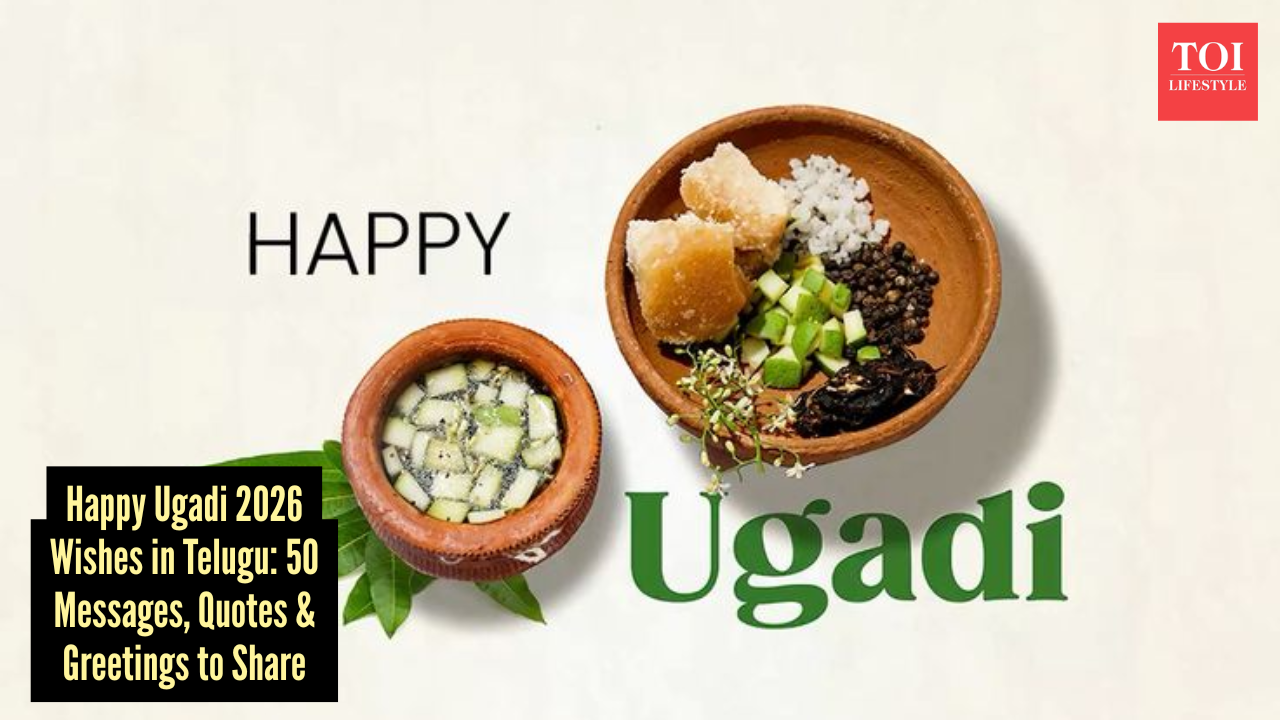 Ugadi 2026: Top 50 Telugu new year wishes, messages and quotes to share