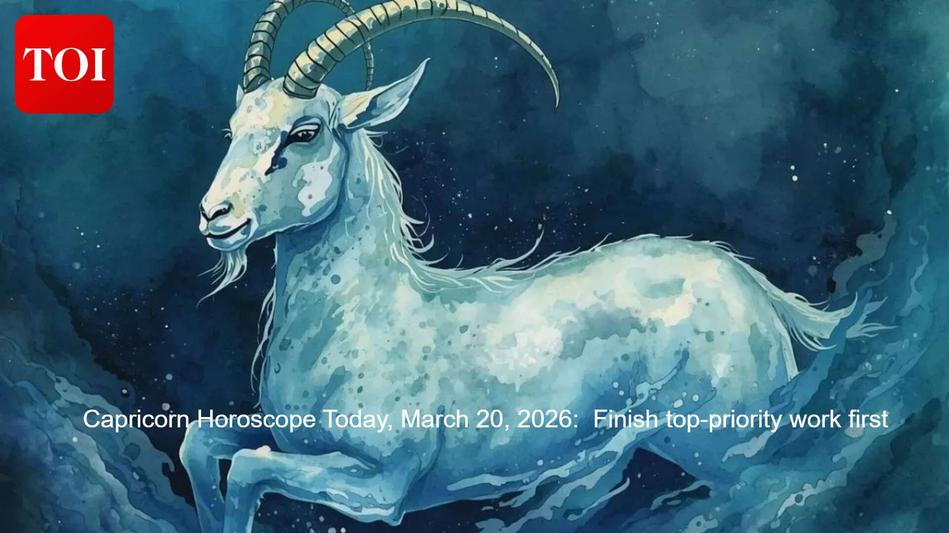 Capricorn Horoscope Today, March 20, 2026: Finish top-priority work first