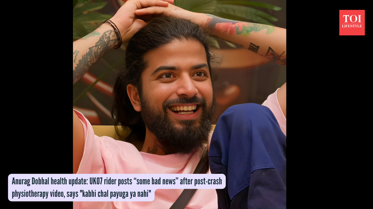 Anurag Dobhal health update UK07 rider posts &acirc;€œsome bad news&acirc;€ after post-crash physiotherapy video, says kabhi chal payuga ya nahi